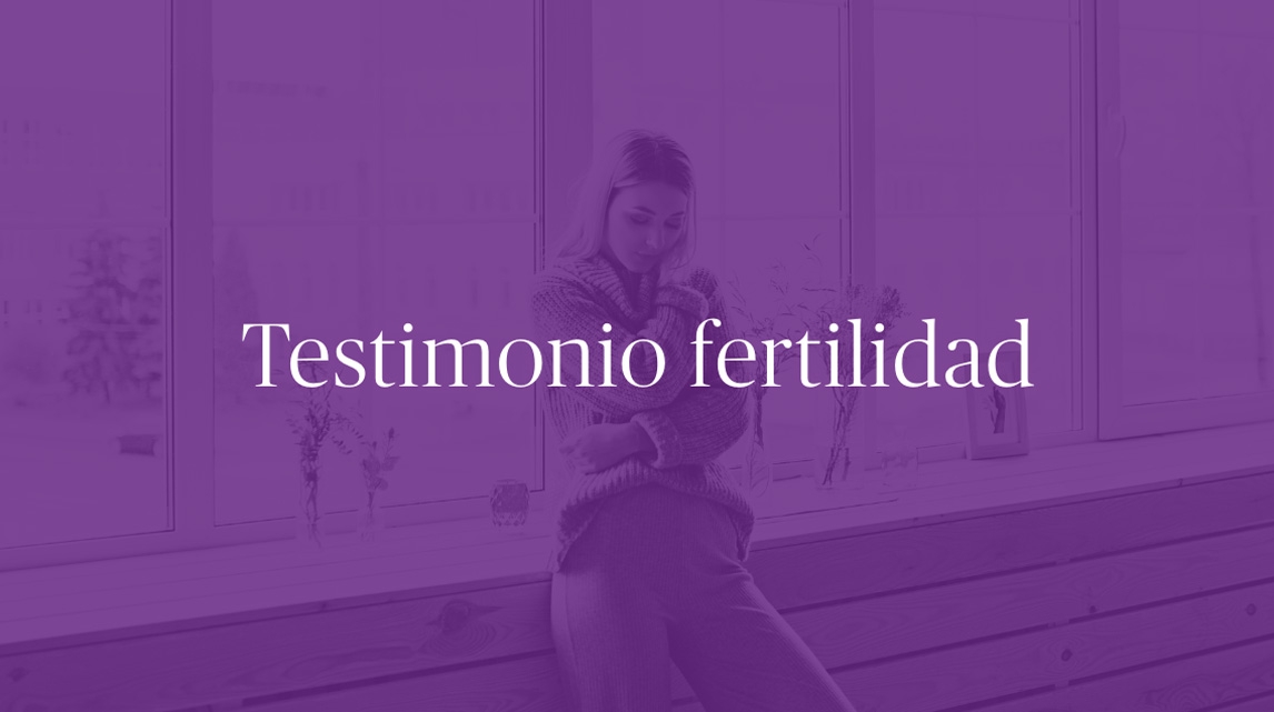 Testimonios Fertilidad – Onamar